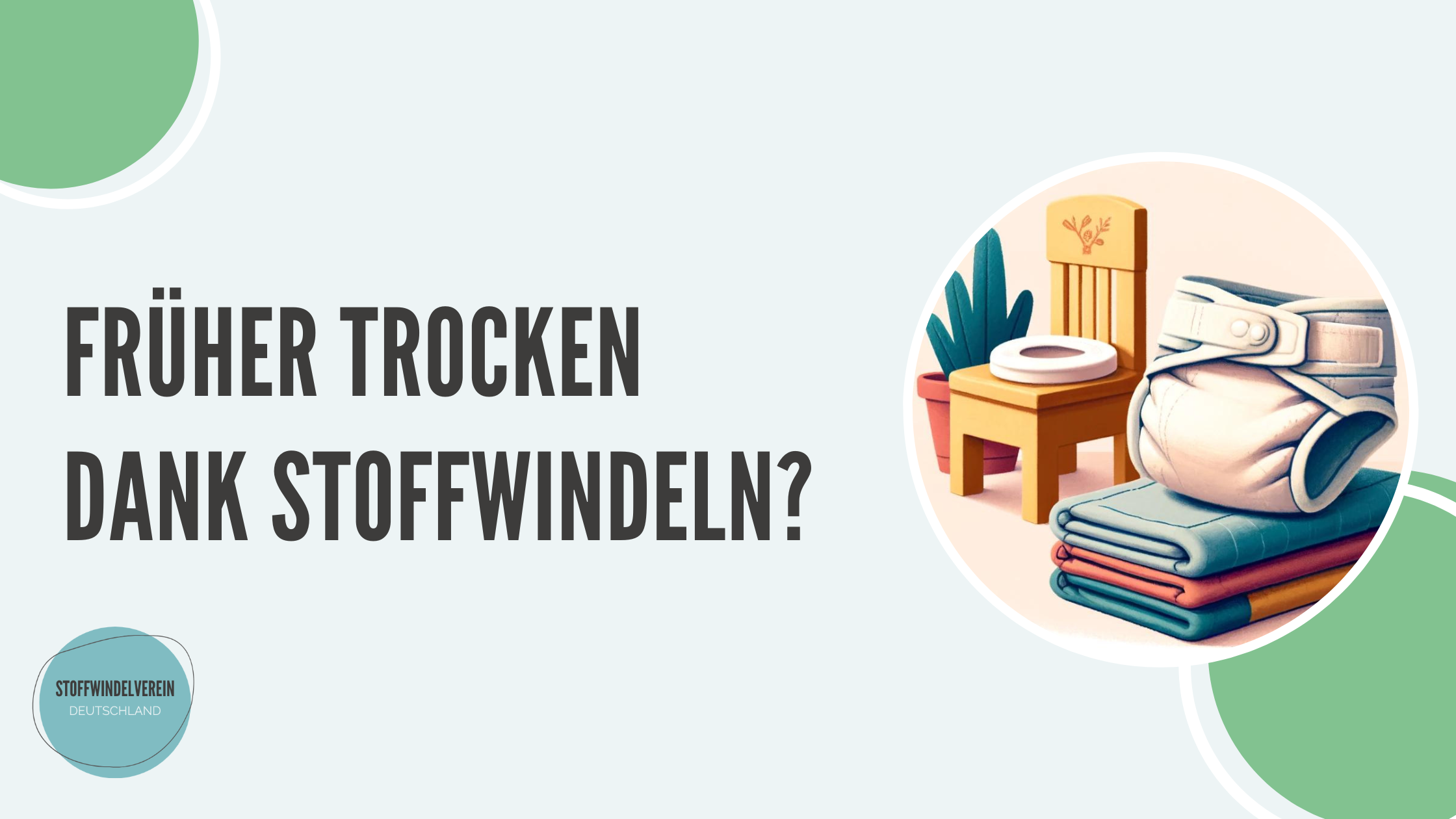 Früher Trocken dank Stoffwindeln?