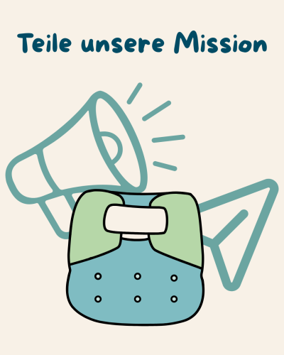 Illustration einer Stoffwindel mit Druckknöpfen, im Hintergrund ein Megafon und ein Sendesymbol, darunter der Text „Teile unsere Mission"